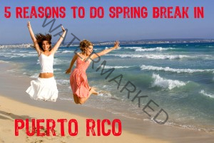 spring break puerto rico